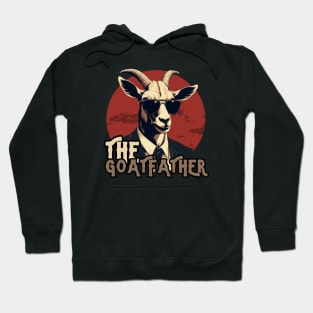 THE GOATFATHER, gift present ideas Hoodie